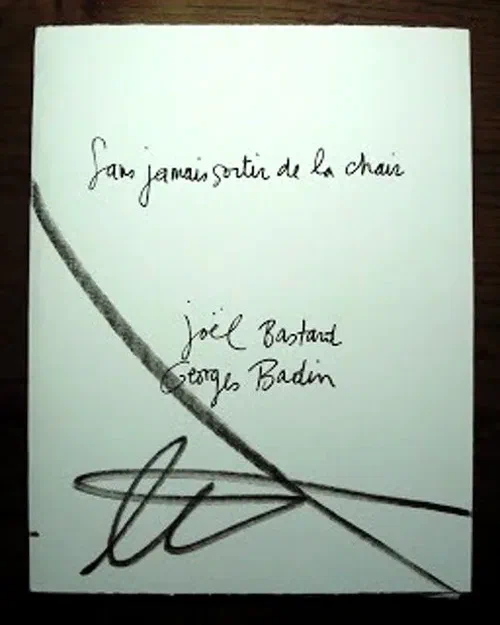 Sans jamais sortir de la chair — Joël Bastard, couverture